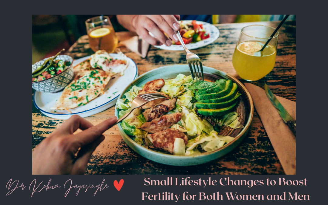Small Lifestyle Changes to Boost Fertility for Both Women and Men