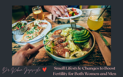 Small Lifestyle Changes to Boost Fertility for Both Women and Men