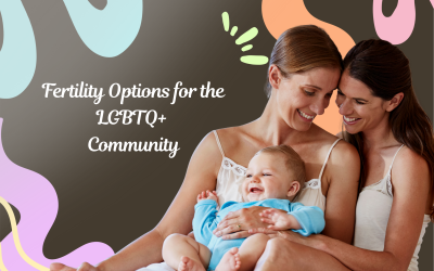 Building Families with Pride: Fertility Options for the LGBTQ+ Community